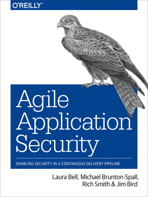 Title details for Agile Application Security by Laura Bell - Available